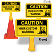 Custom Caution ConeBoss Sign